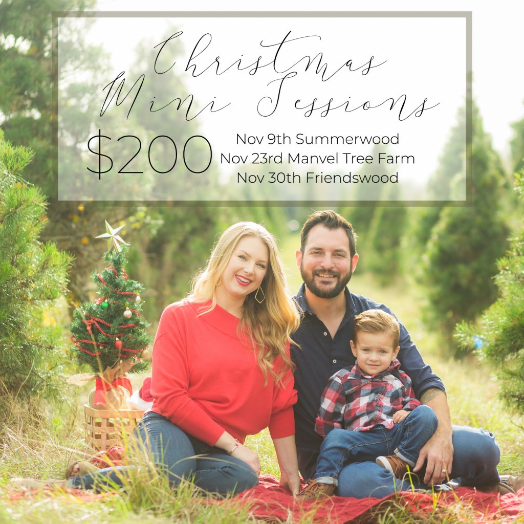 Houston - Summerwood - North Houston - League City - Friendswood - Pearland - Manvel Christmas Tree Farm Christmas Mini Sessions 2019