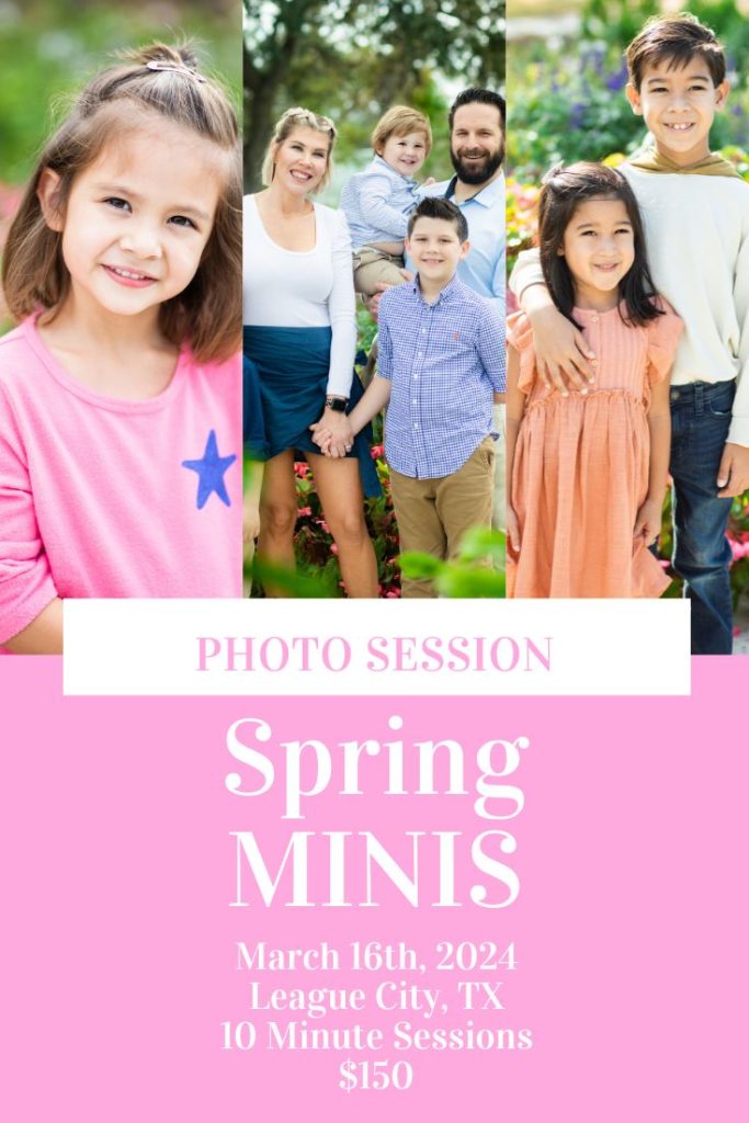 Houston Spring Mini Photo Session in League City, TX on March 16th